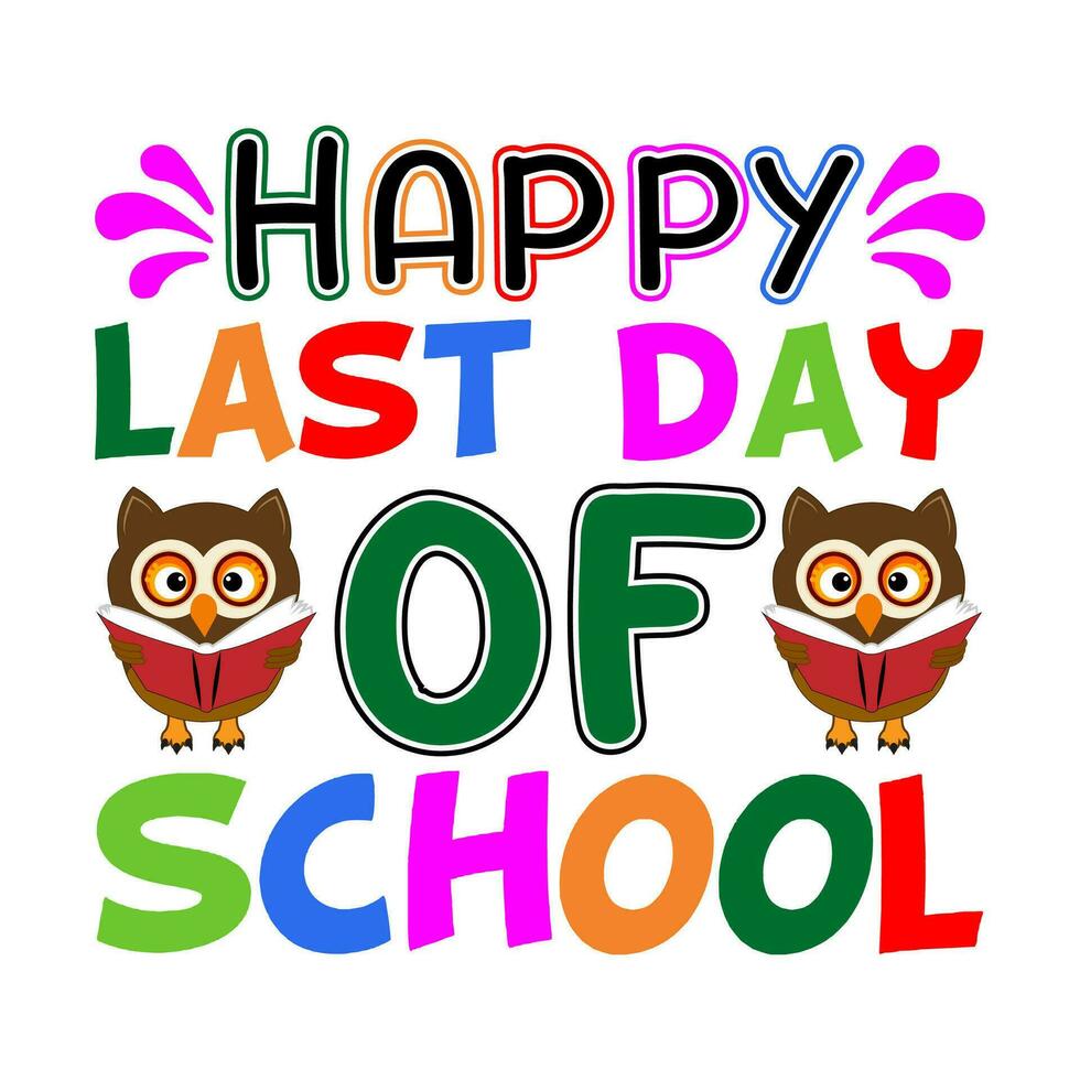 Happy last day of school. 100 days school T-shirt design. vector