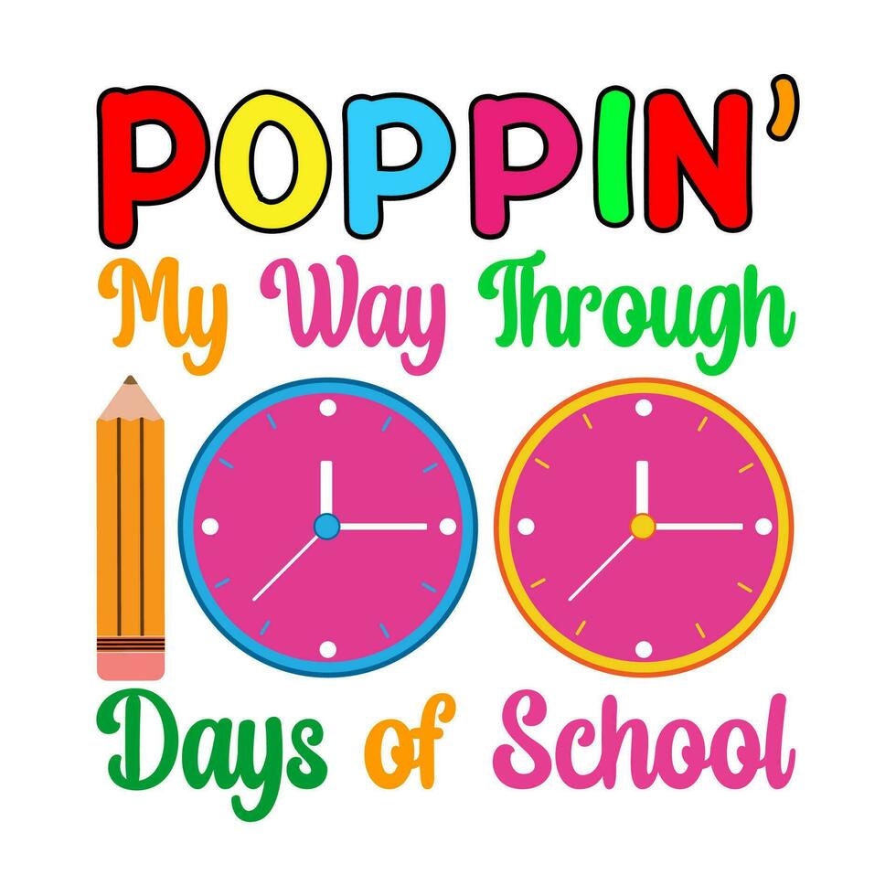 Popin my way through 100 days of school. vector