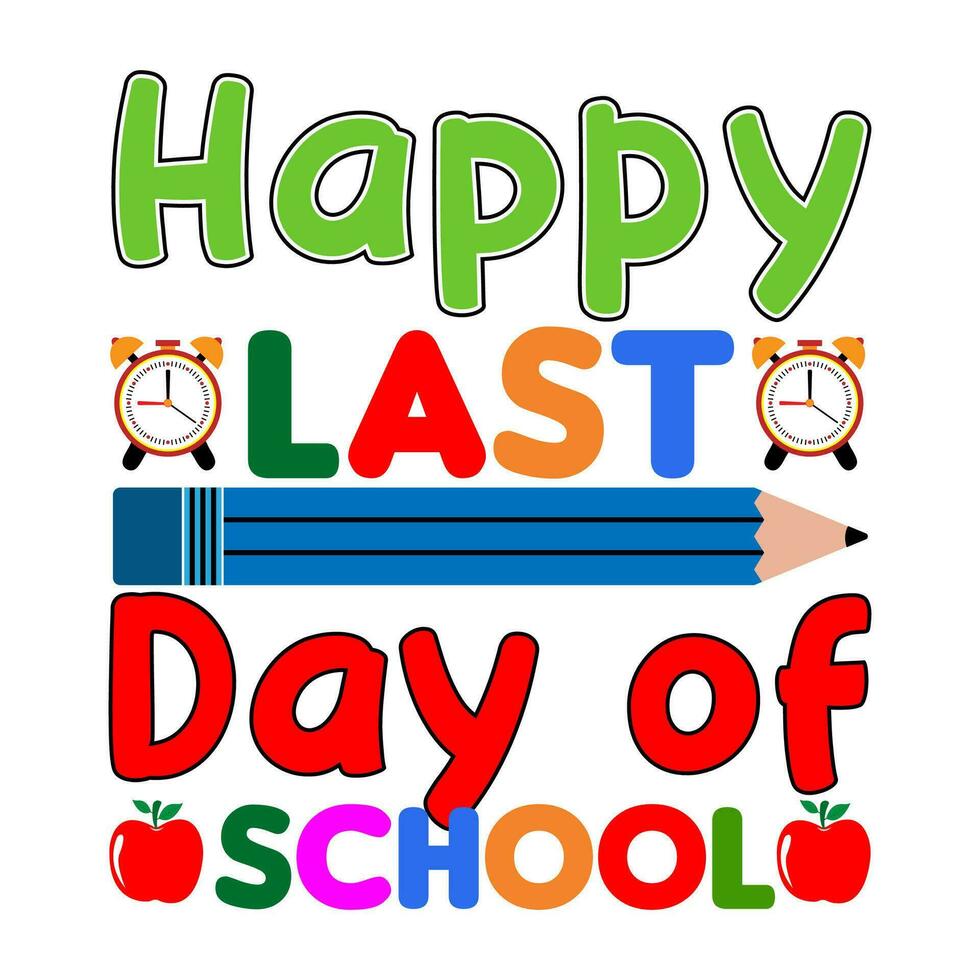 Happy last day of school. 100 days school T-shirt design. vector