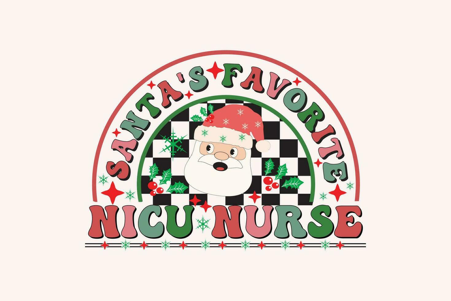 Santa's Favorite Nures Christmas Retro Typography T-shirt design vector