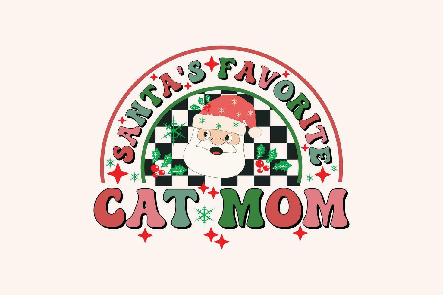 Santa's Favorite Cat MOM Christmas Retro Typography T-shirt design vector