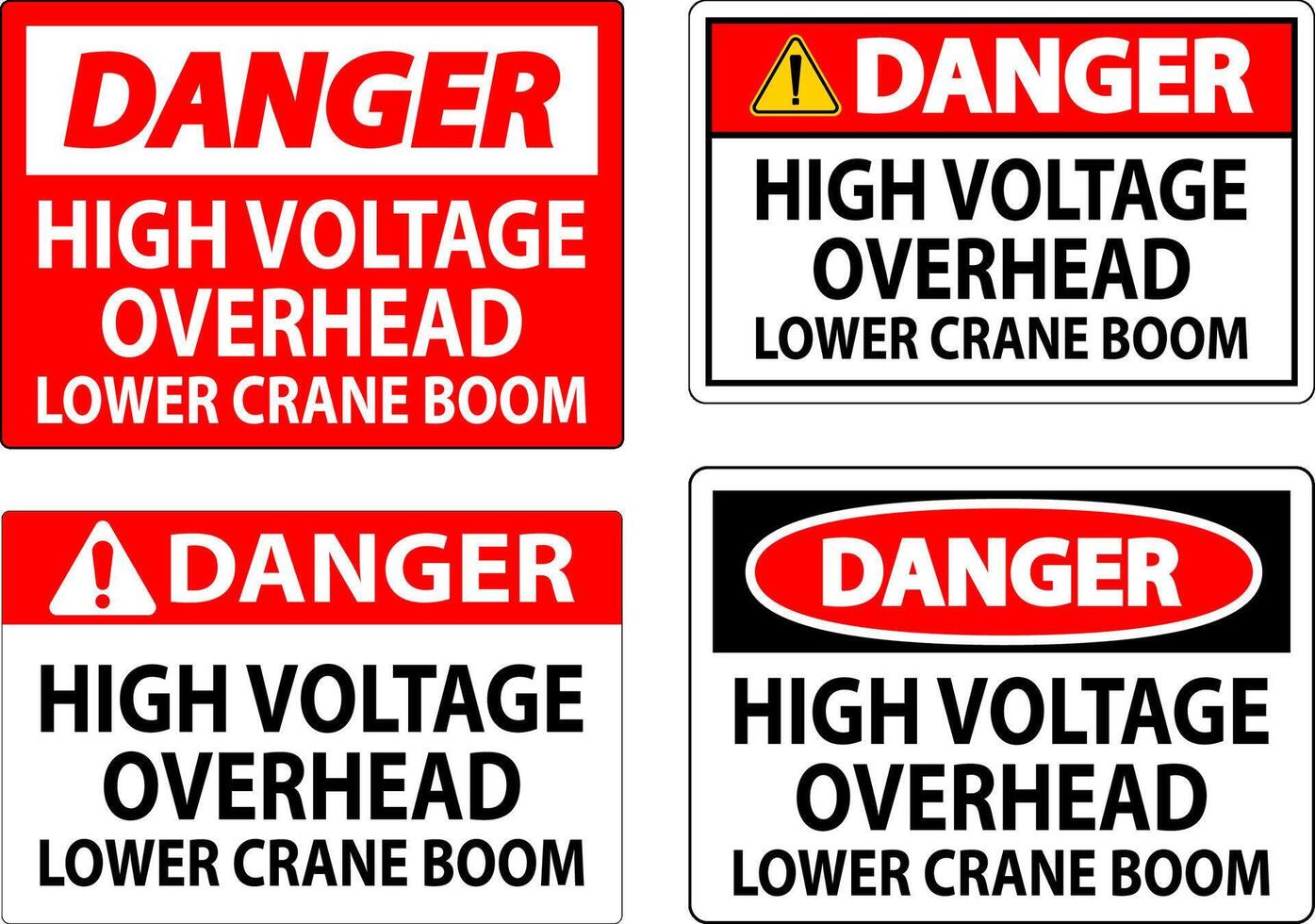 Danger Sign High Voltage Overhead, Lower Crane Boom vector