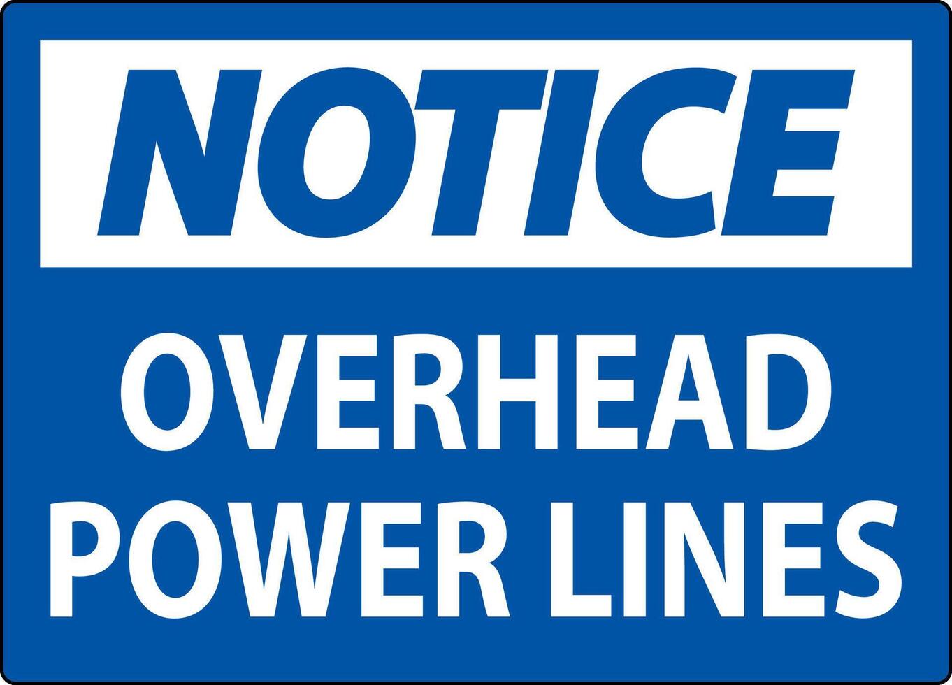 Notice Sign Overhead Power Lines vector