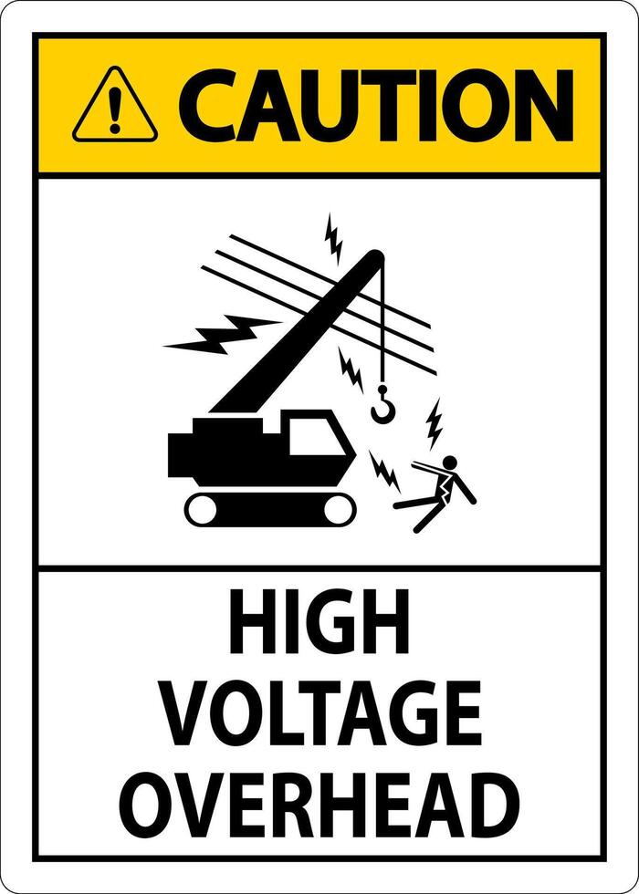 Caution Sign High Voltage Overhead vector