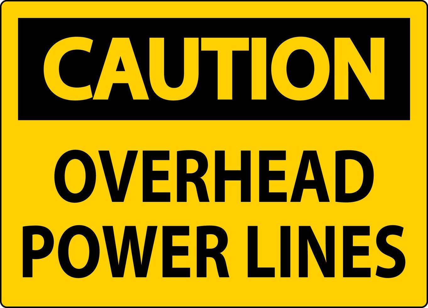 Caution Sign Overhead Power Lines vector