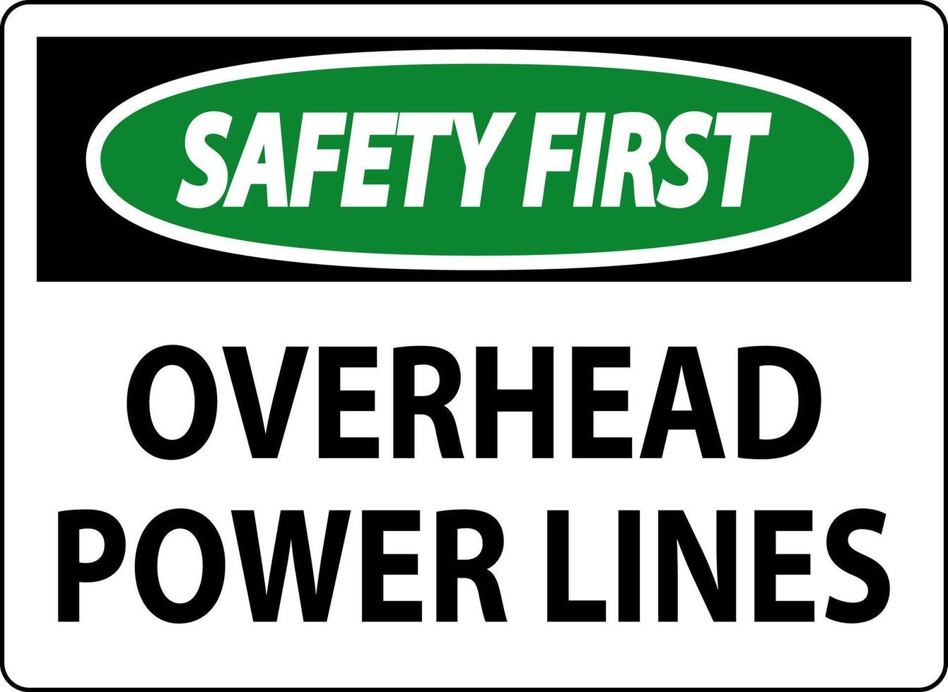 Safety First Sign Overhead Power Lines vector