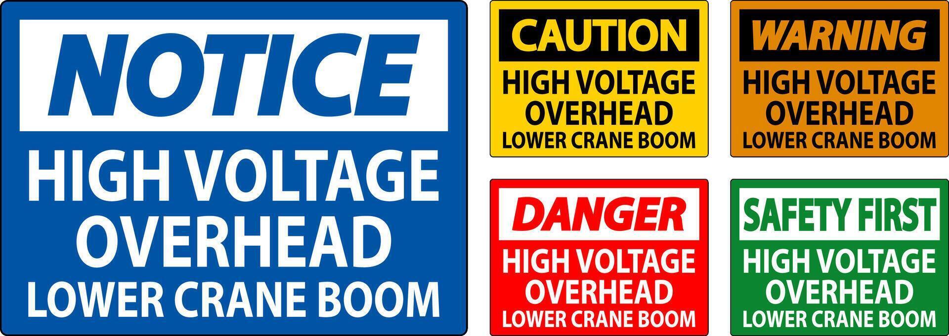 Danger Sign High Voltage Overhead, Lower Crane Boom vector