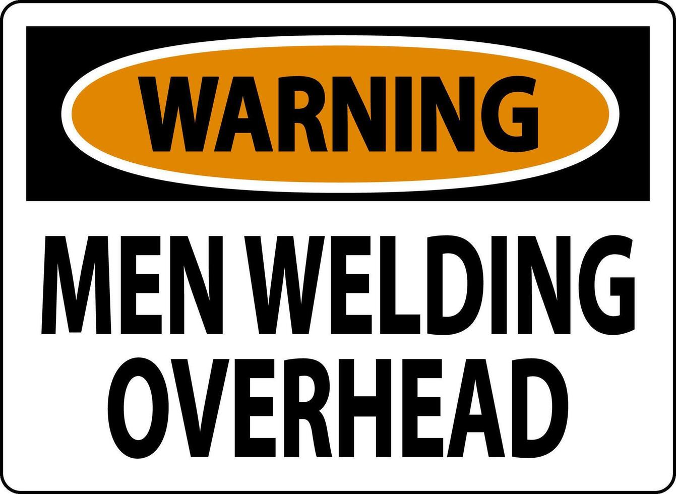 Warning Sign Men Welding Overhead vector