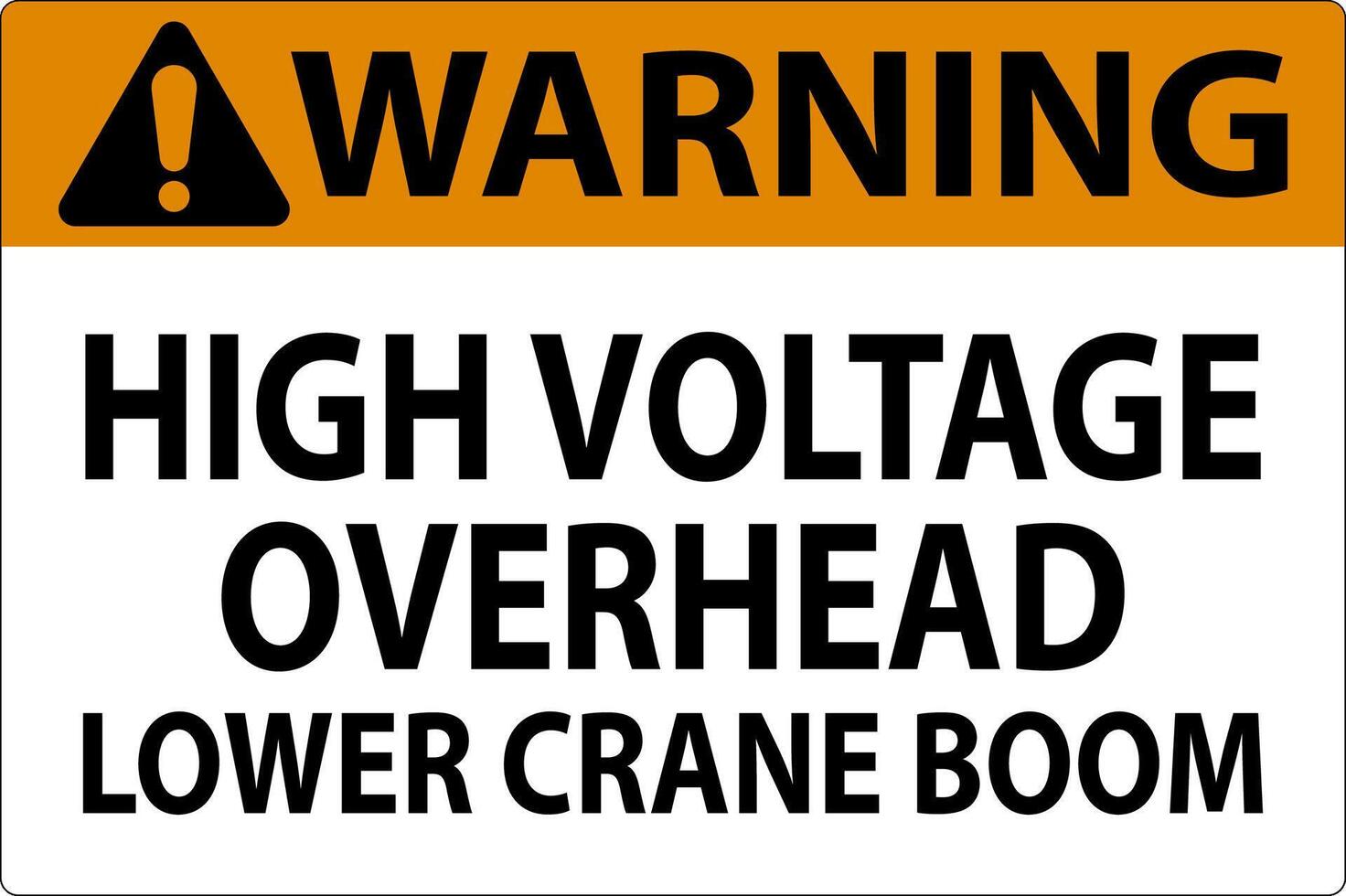 Warning Sign High Voltage Overhead, Lower Crane Boom vector