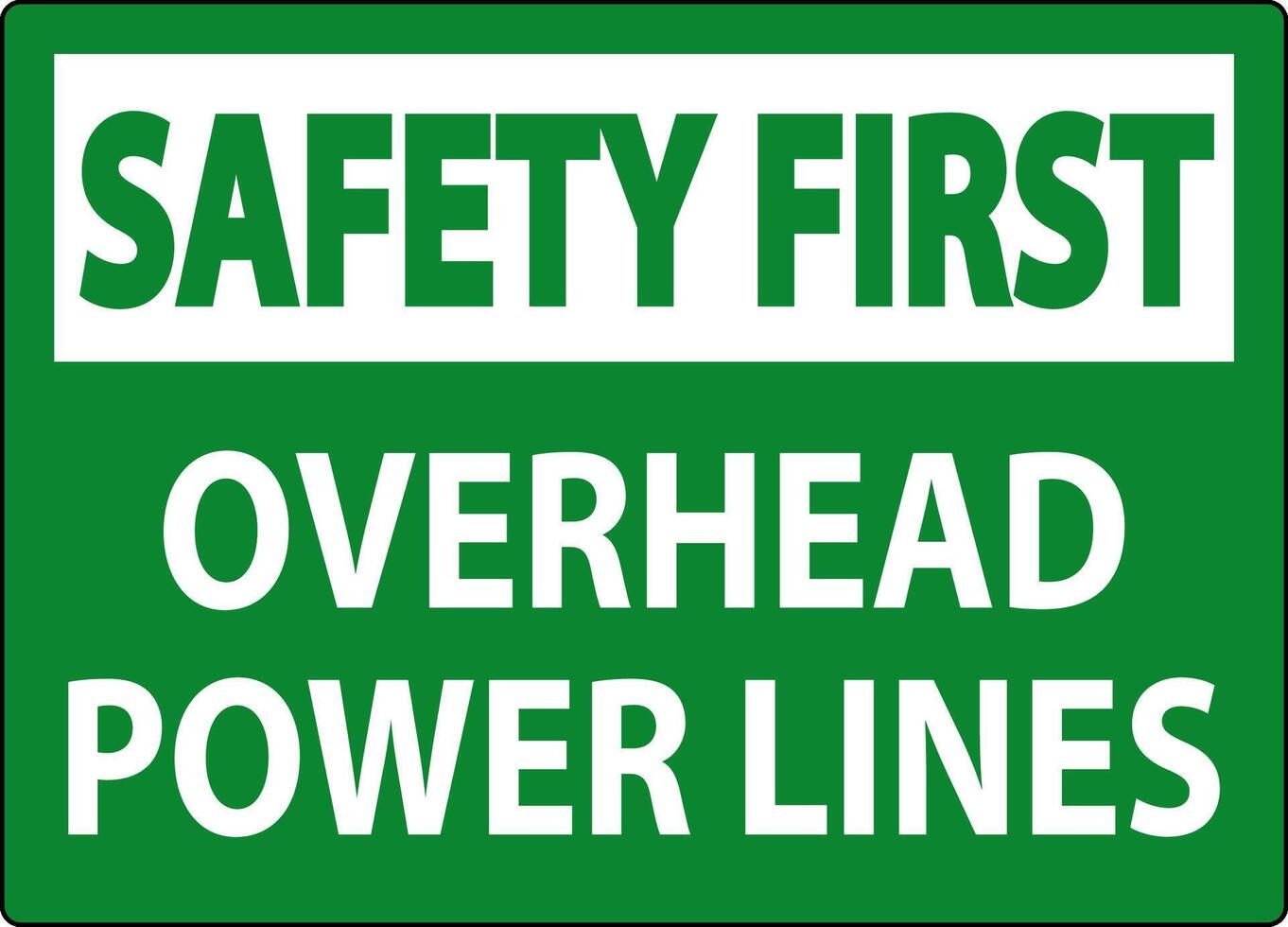 Safety First Sign Overhead Power Lines vector
