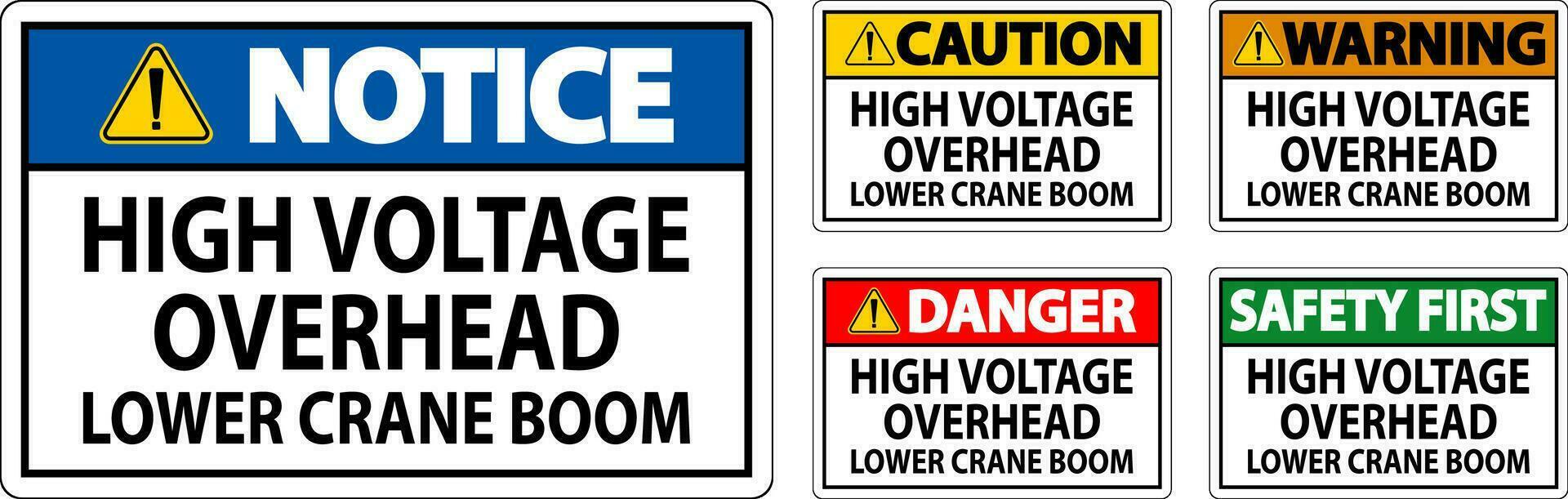 Danger Sign High Voltage Overhead, Lower Crane Boom vector