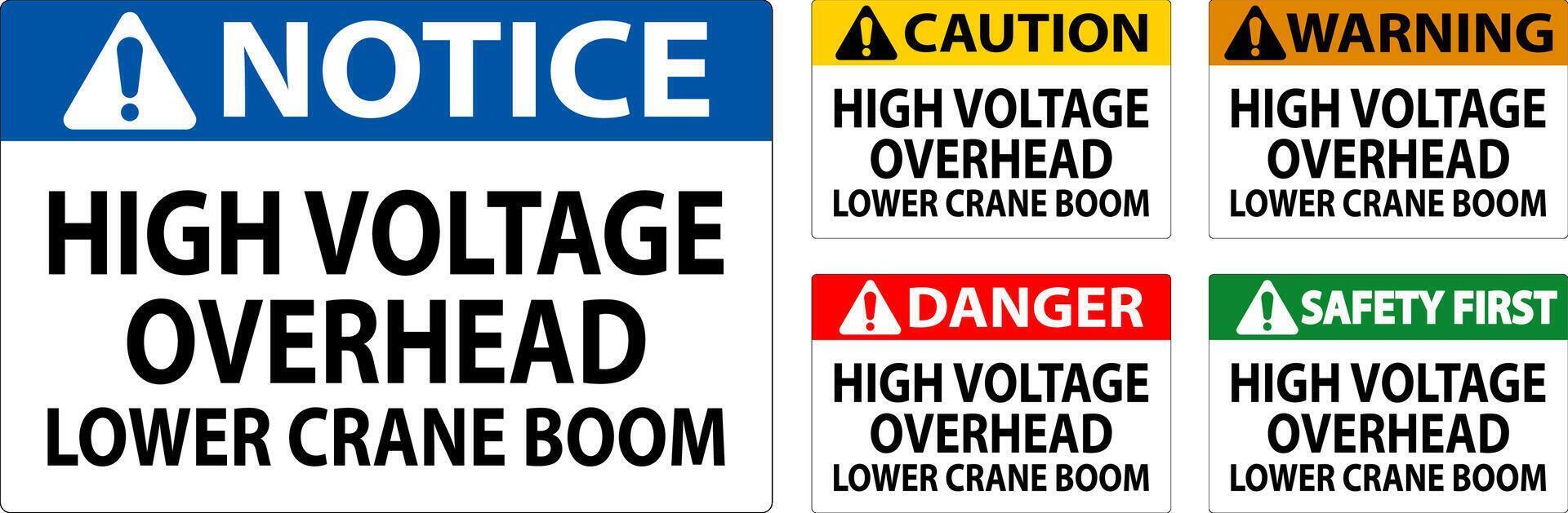 Danger Sign High Voltage Overhead, Lower Crane Boom vector