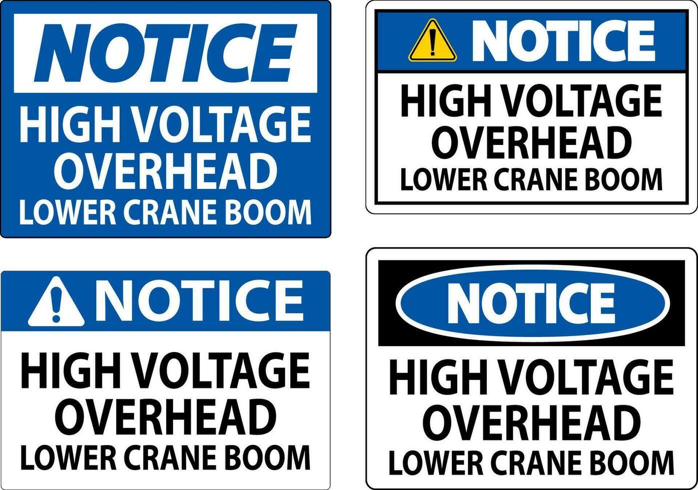 Notice Sign High Voltage Overhead, Lower Crane Boom vector
