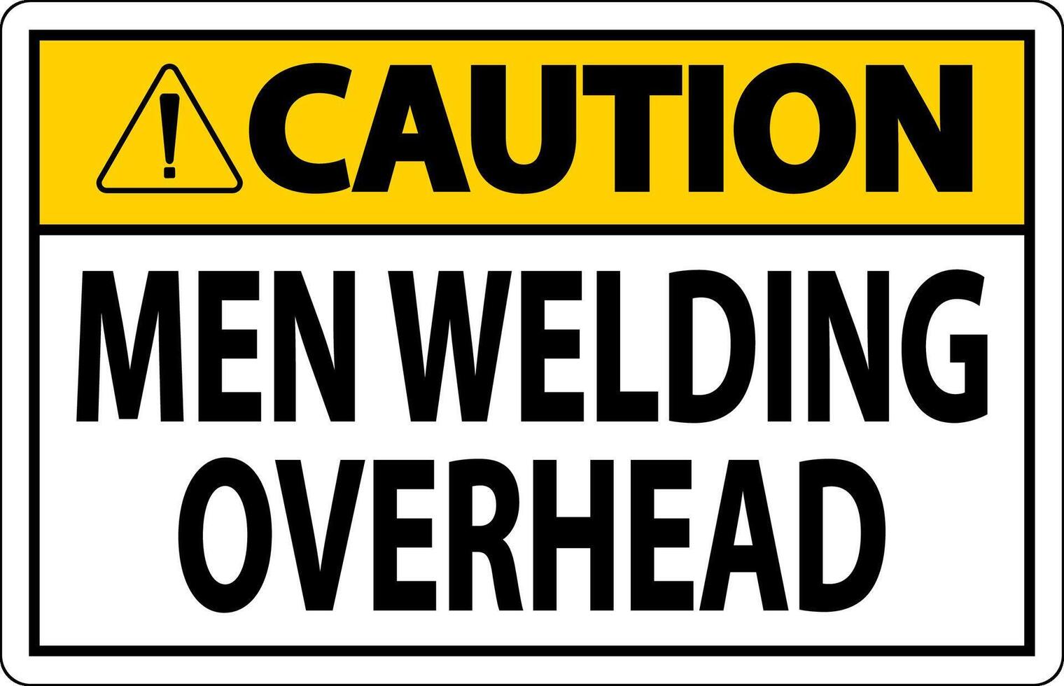 Caution Sign Men Welding Overhead vector
