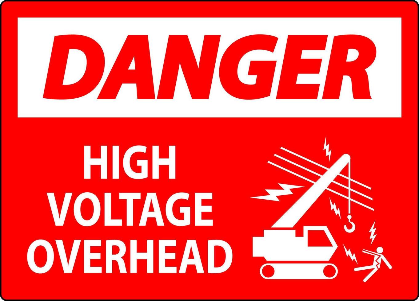 Danger Sign High Voltage Overhead vector
