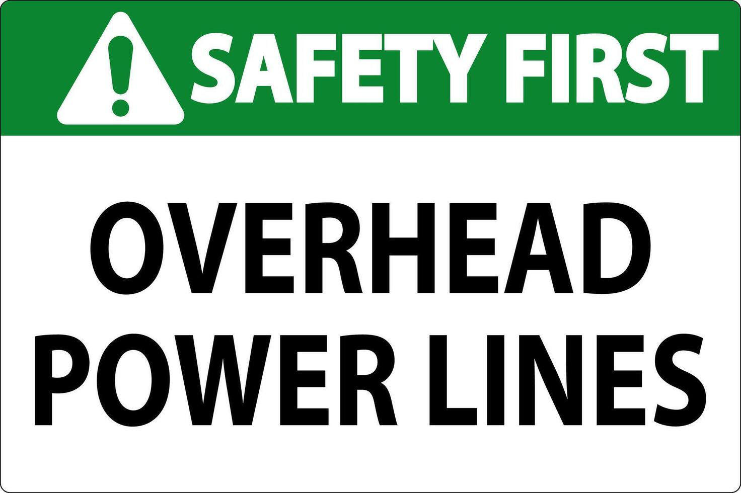 Safety First Sign Overhead Power Lines vector
