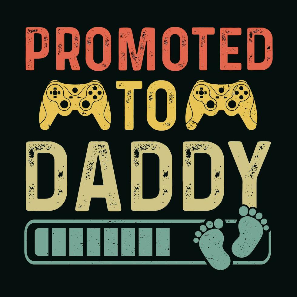 Promoted To Daddy TShirt Design,Promoted To Daddy T Shirt Design,Promoted To Daddy,Daddy T Shirt Design, vector