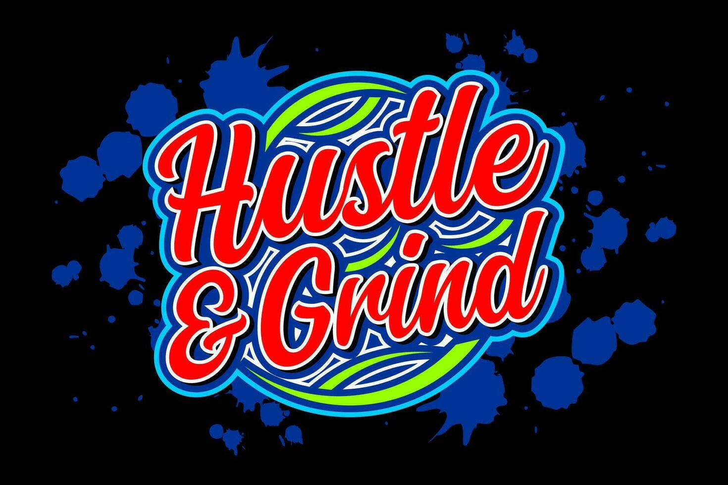 Hustle and grid typgraphy slogan, for t-shirt, posters, labels, etc. vector