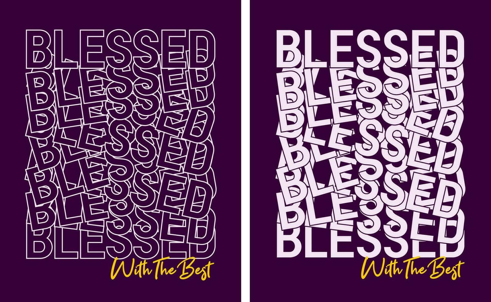 Blessed slogan t shirt pattern overlap type, motivational quote, lettering concept, banner, poster, etc. vector