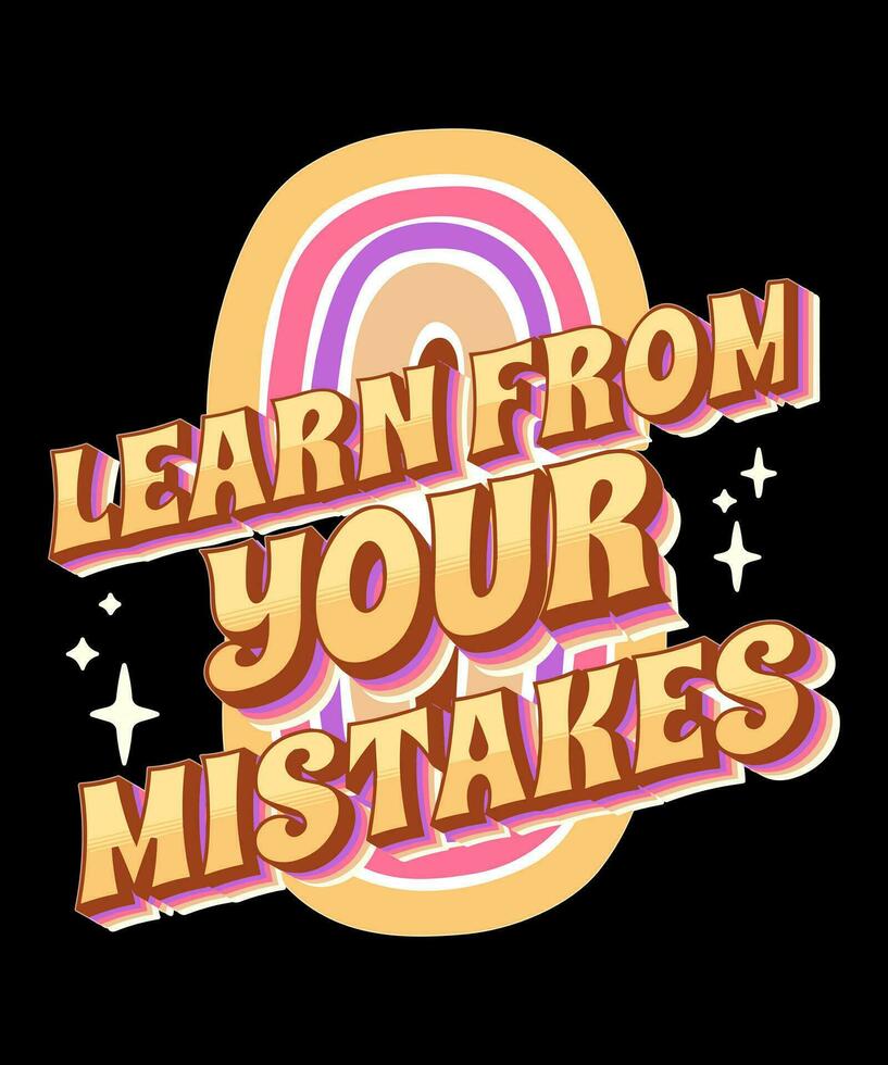 Learn From Your Mistakes Typography Tshirt Design vector
