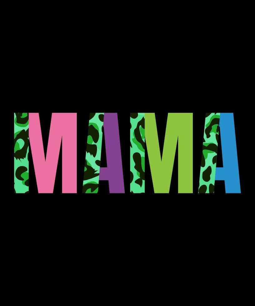 Mama Leopard Typography Tshirt Design vector