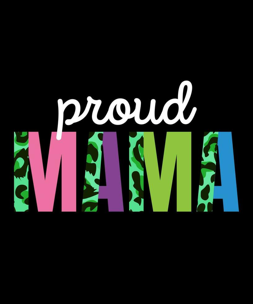 Proud Mama Leopard Typography Tshirt Design vector