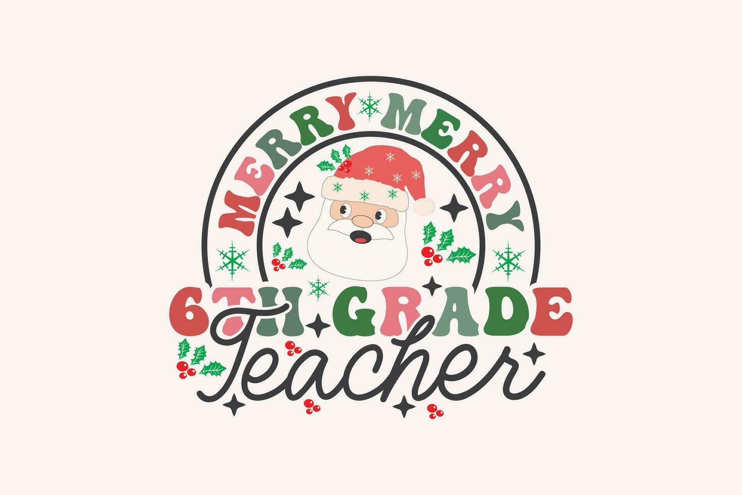 Merry 6th Grade Teacher Christmas Retro Typography T-shirt design vector
