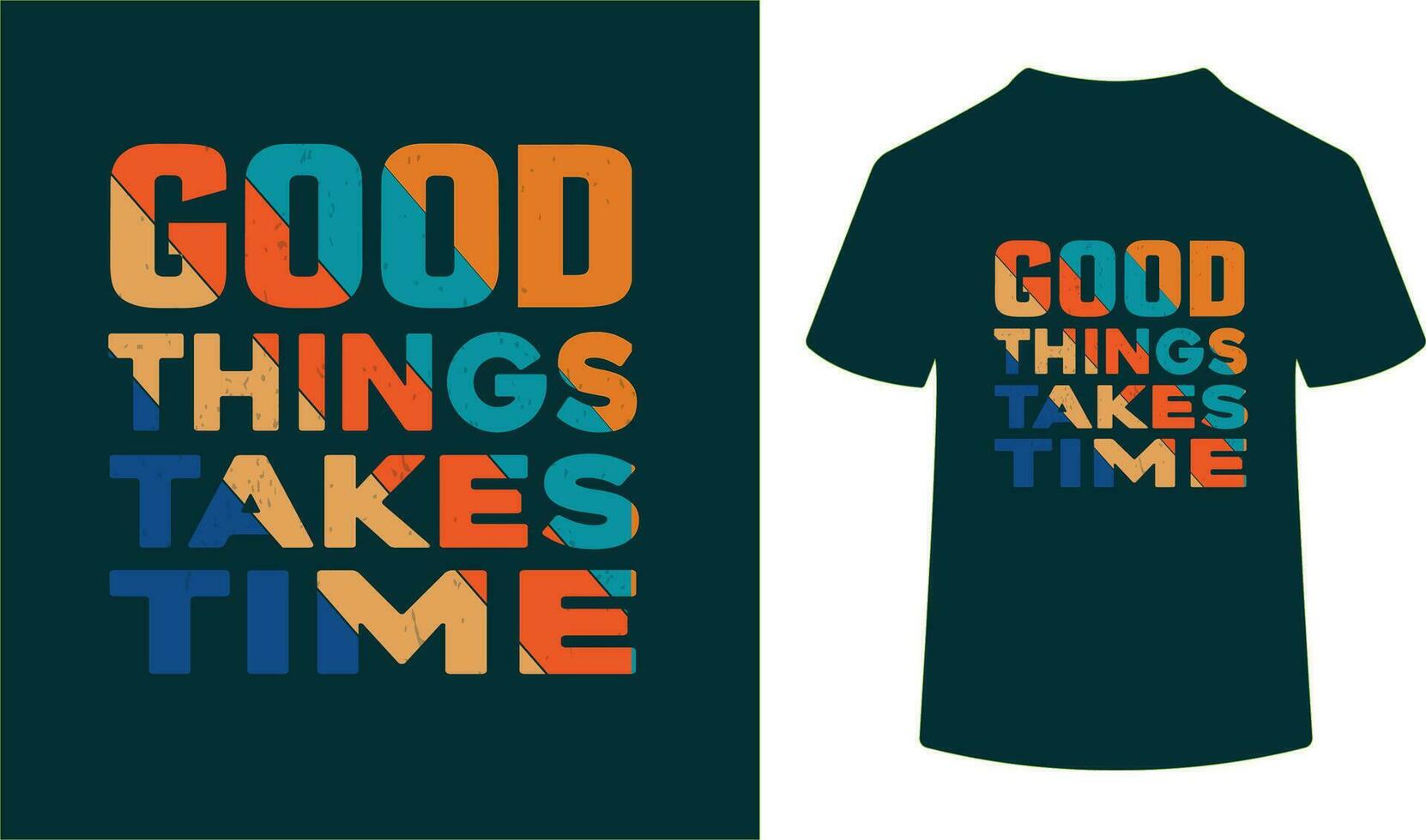 GOOD THINGS TAKES TIME-MOTIVATIONAL QUOTE vector