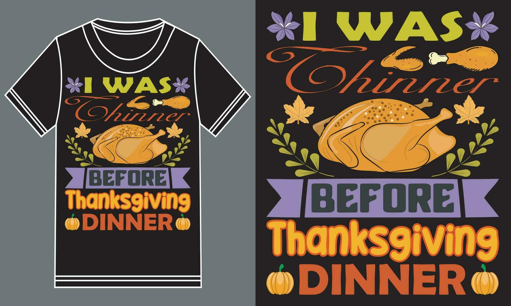 I was thinner before Thanksgiving dinner t shirt design vector