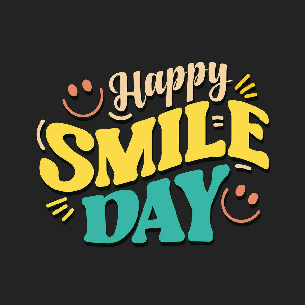 Happy smile day typography illustration with happy face vector. Retro style typography for celebrating world smile day. Smile day t shirt design concept, greeting card, social media template design vector