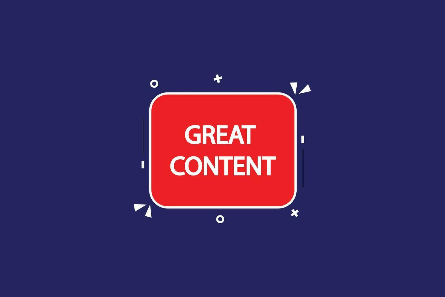 new great content modern, website, click button, level, sign, speech, bubble  banner, vector