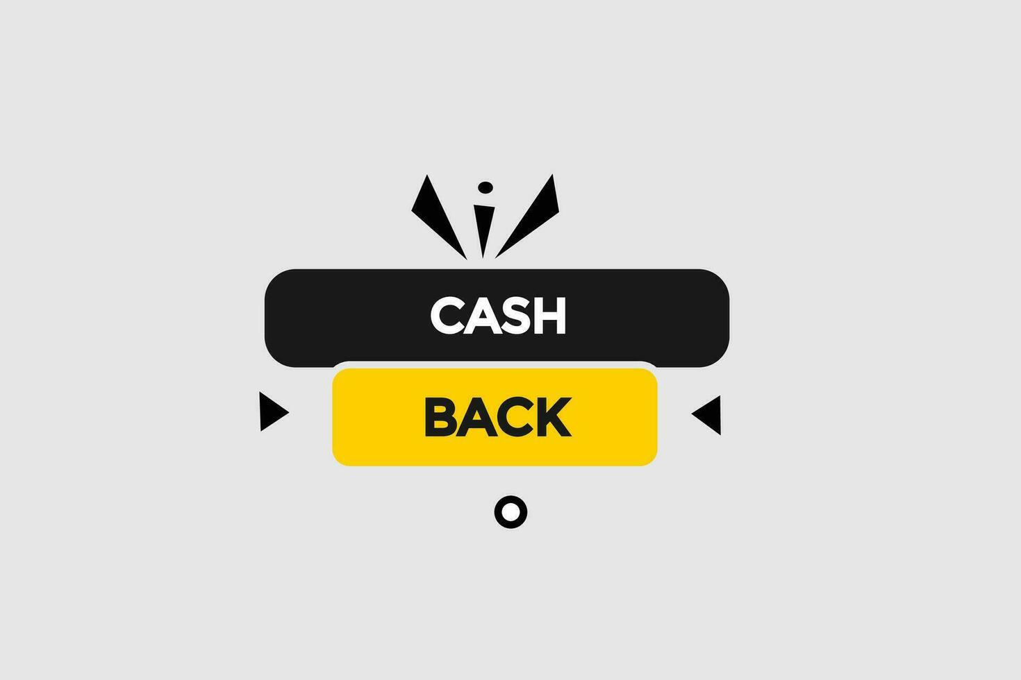 new cash back modern, website, click button, level, sign, speech, bubble  banner, vector