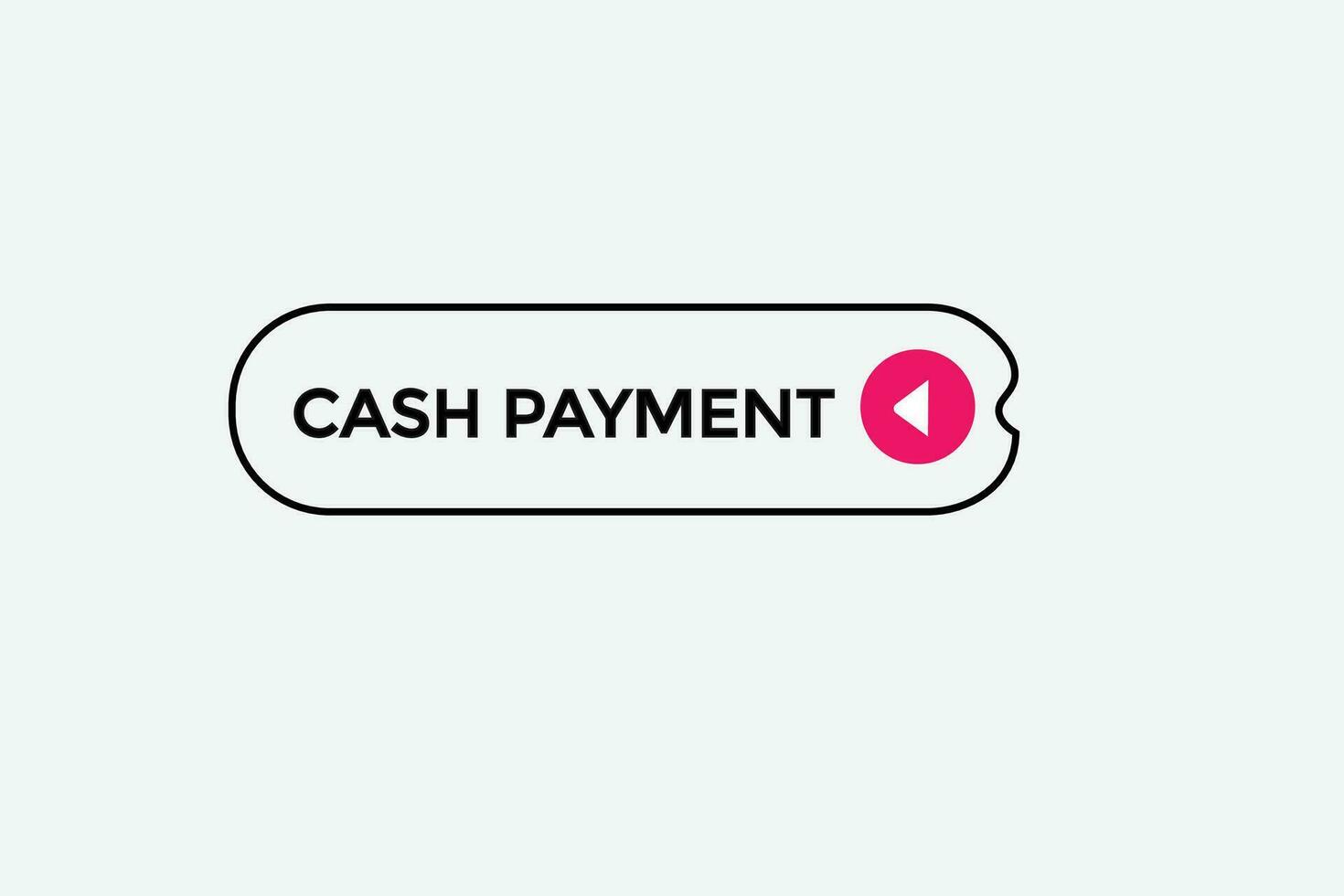 new cash payment modern, website, click button, level, sign, speech, bubble  banner, vector