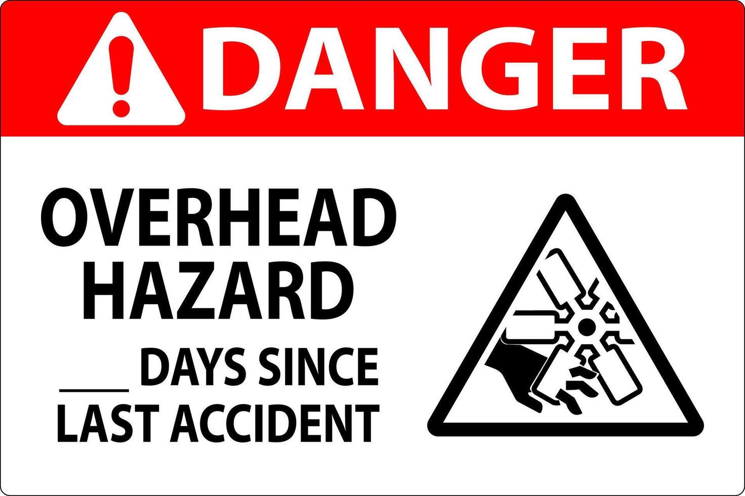 Danger Sign Overhead Hazard Days Since Last Accident vector