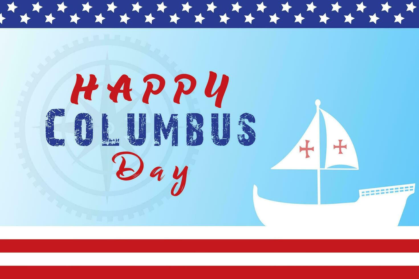 Happy Columbus Day Greetings card with Sailing ship sailboat. Christopher Columbus National Usa Holiday banner with American Flag, sea waves, Steer Wheel and compass. Discovery of America Spain theme. vector