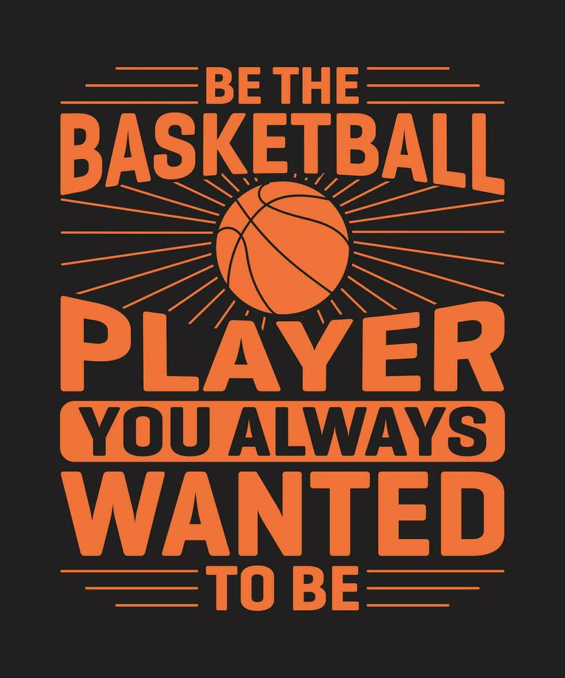 Basketball Tshirt design vector. Use for T-Shirt, mugs, stickers, Cards, etc. vector