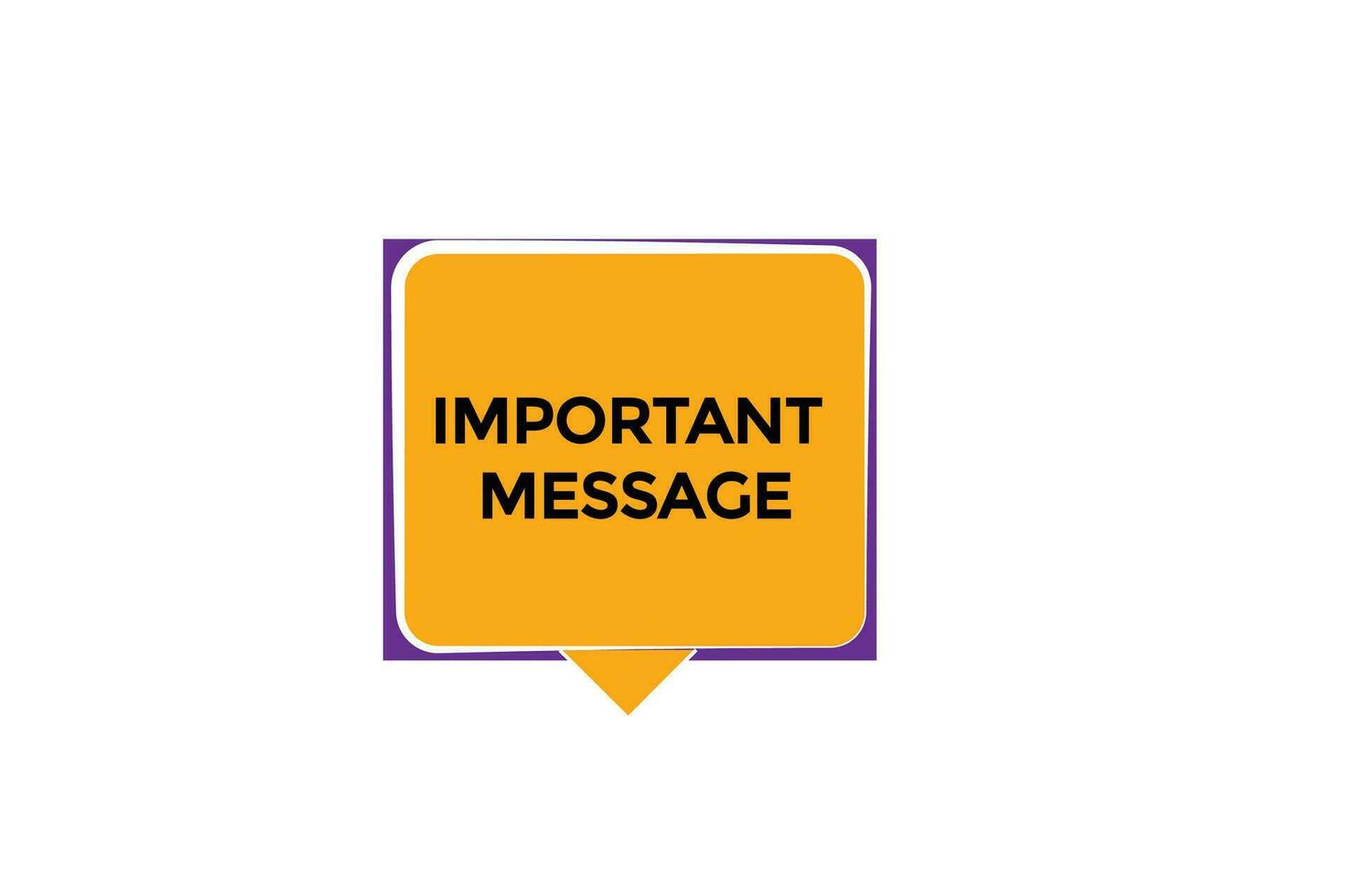 new important message modern, website, click button, level, sign, speech, bubble  banner, vector