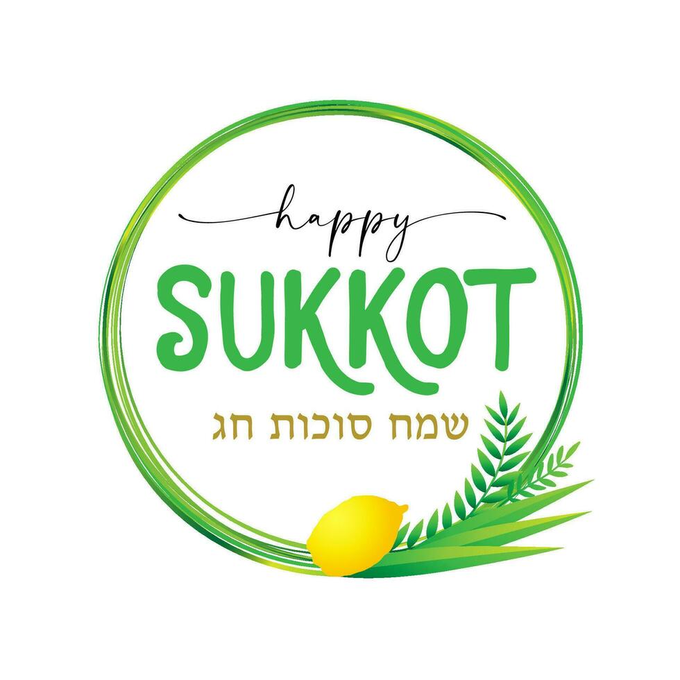 Happy Sukkot round frame. Creative wreath. Jewish typography means Happy Sukkot vector