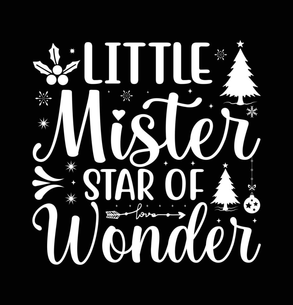 Little Mister Star of Wonder Merry Christmas Lettering vector