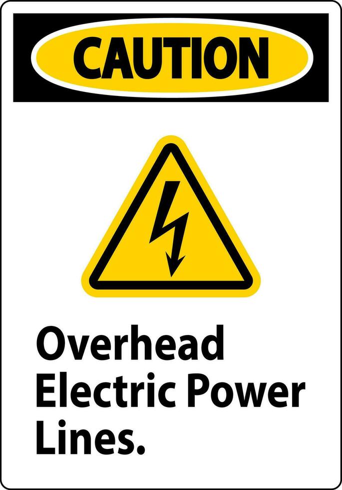 Caution Sign Overhead Electric Power Lines vector