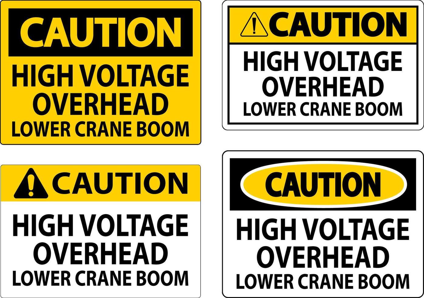 Caution Sign High Voltage Overhead, Lower Crane Boom vector