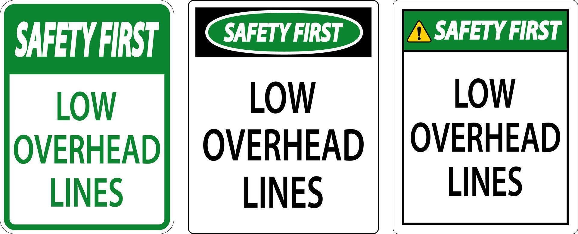 Safety First Sign Low Overhead Lines vector
