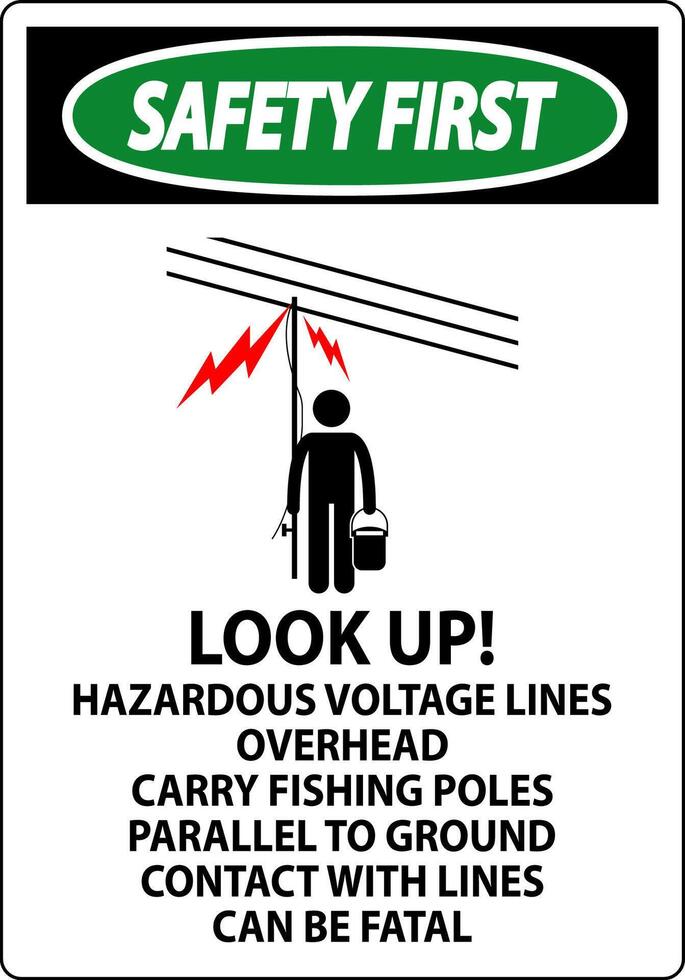 Safety First Sign Look Up Hazardous Voltage Lines Overhead vector