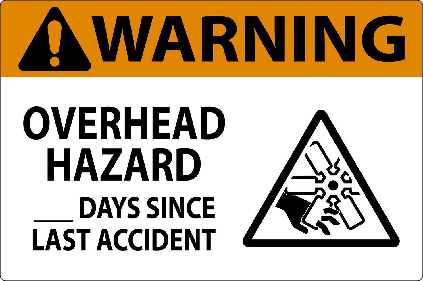 Warning Sign Overhead Hazard Days Since Last Accident 29843798 Vector