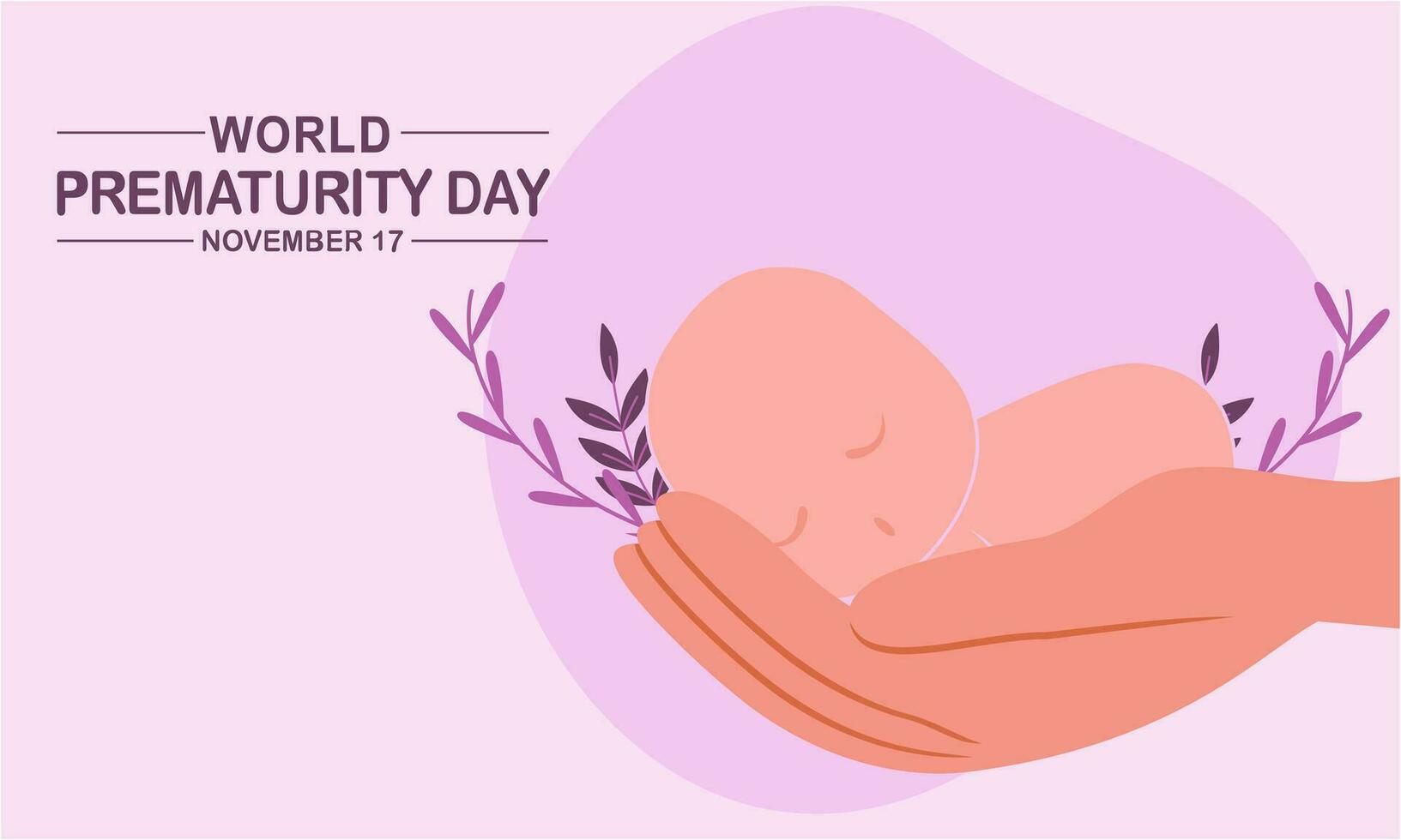 Prematurity awareness month is observed every year in November, Premature birth is when a baby is born too early illustration vector