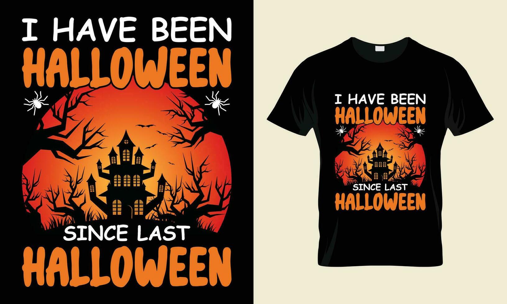 i have been halloween since last halloween vector