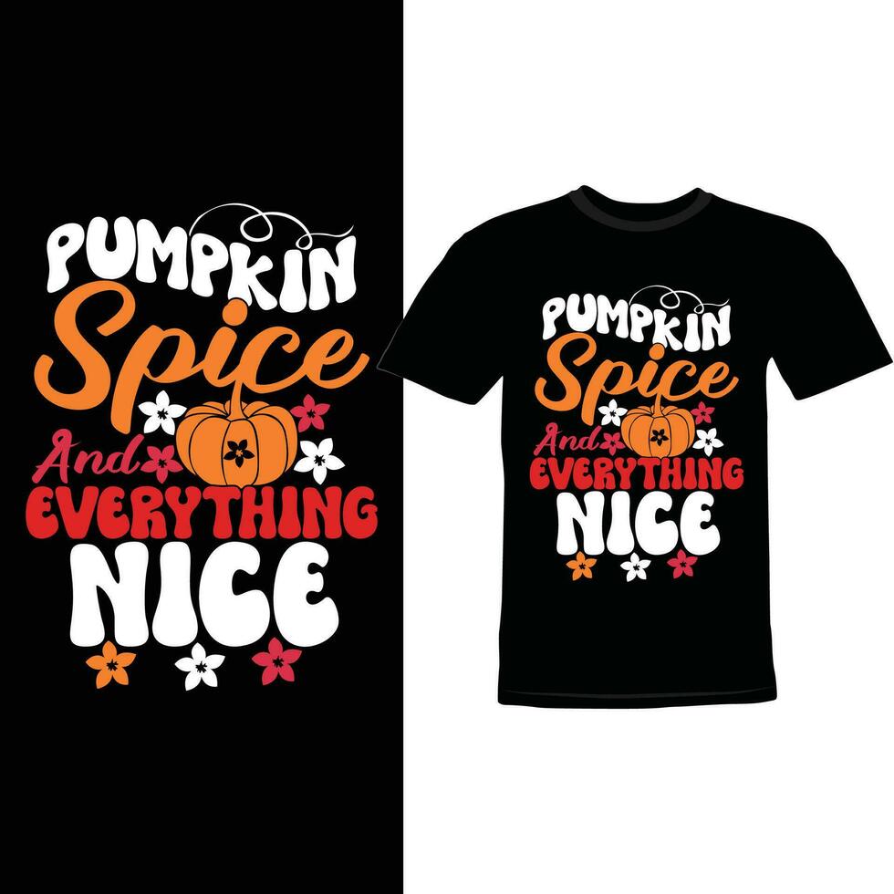 Pumpkin Spice And Everything Nice, Autumn Pumpkin Holiday Event Pumpkin Spice Quote Design vector