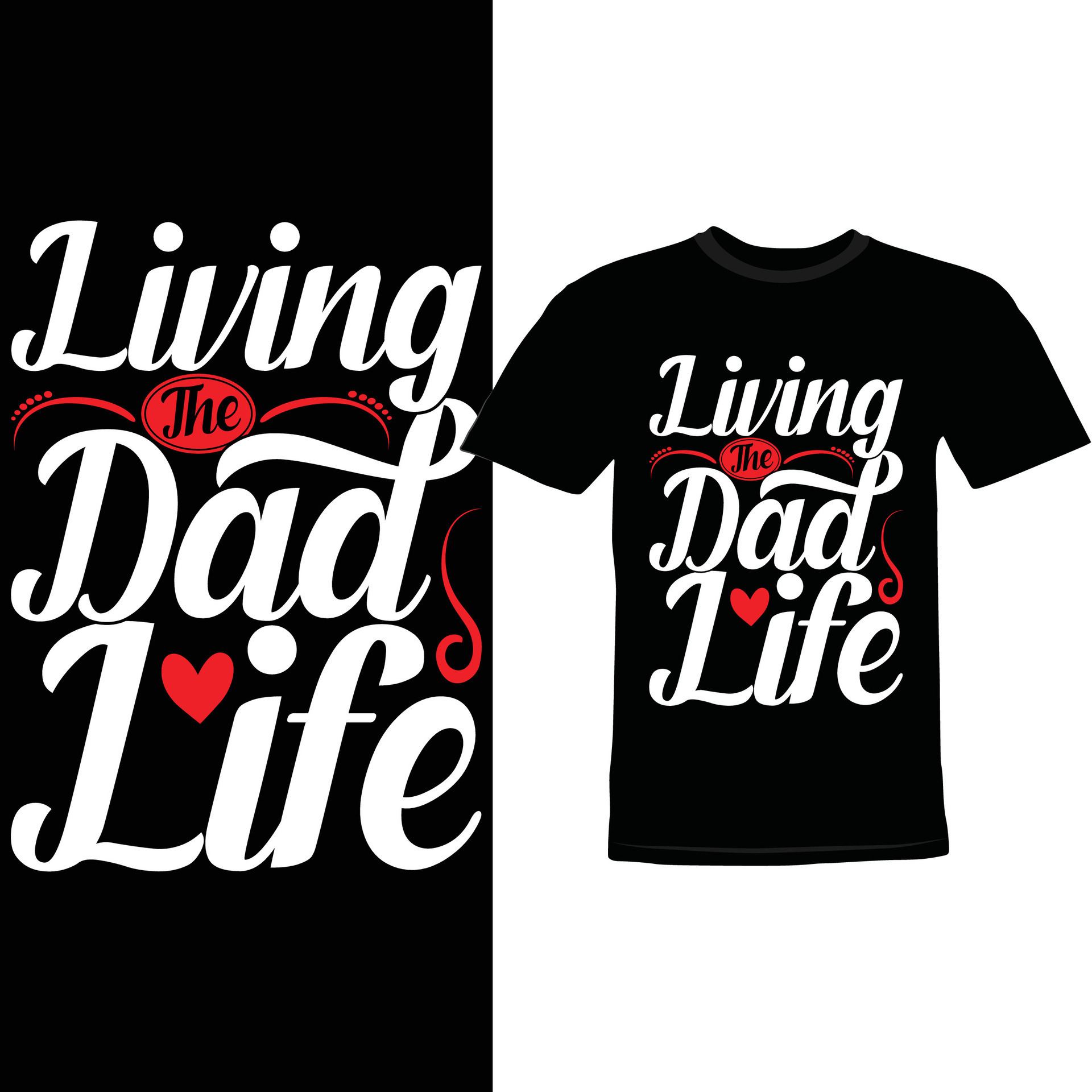 Living The Dad Life, Fathers Day Shirt Quotes Dad Life Inspire Graphic