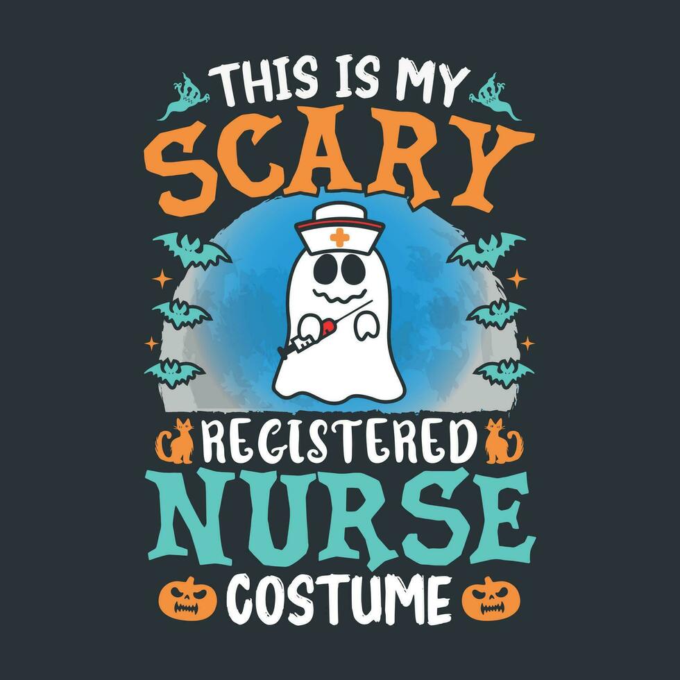 This is my scary registered nurse costume - Halloween quotes t shirt design, poster, vector graphic