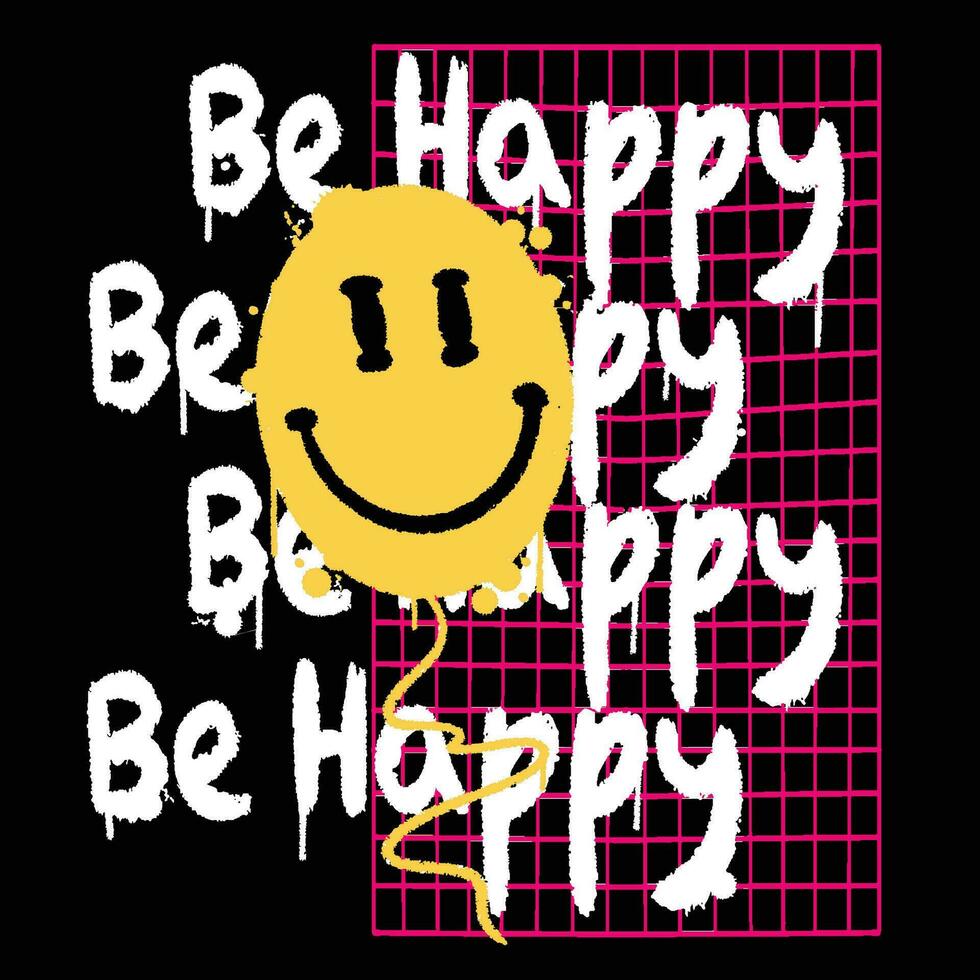 Graffiti smiling face street wear illustration with slogan be happy vector